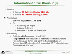 Übung zur Vorlesung "Informatik II" der Fakultät für Informatik im Sommersemester 2002 am 12.6.2002
