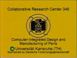Collaborative Research Center 346 "Computer-Integrated Design and Manufacturing of Parts"