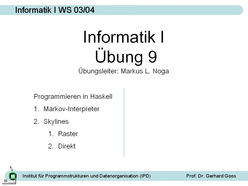 Übung zur Vorlesung "Informatik I" der Fakultät für Informatik im Wintersemester 2003/2004 am 12.12.2003