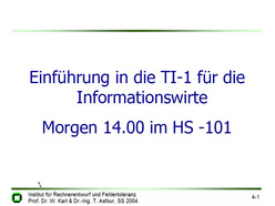 Vorlesung "Technische Informatik II" der Fakultät für Informatik im Sommersemester 2004, gehalten am 11.05.2004