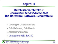 Vorlesung "Technische Informatik II" der Fakultät für Informatik im Sommersemester 2004, gehalten am 01.06.2004