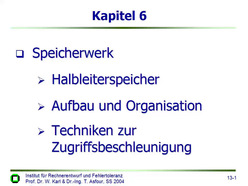 Vorlesung "Technische Informatik II" der Fakultät für Informatik im Sommersemester 2004, gehalten am 29.06.2004