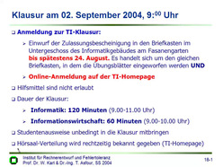 Vorlesung "Technische Informatik II" der Fakultät für Informatik im Sommersemester 2004, gehalten am 20.07.2004