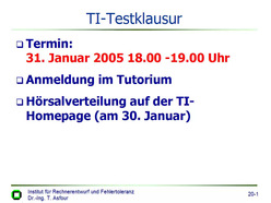 Vorlesung "Technische Informatik I" der Fakultät für Informatik im Wintersemester 2004/2005, gehalten am 17.01.2005