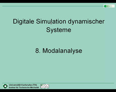 Vorlesung "Simulation dynamischer Systeme" der Fakultät für Maschinenbau im Sommersemester 2005, gehalten am 07.06.2005
