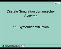 Vorlesung "Simulation dynamischer Systeme" der Fakultät für Maschinenbau im Sommersemester 2005, gehalten am 28.06.2005