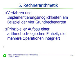 Vorlesung "Technische Informatik I" der Fakultät für Informatik im Wintersemester 2004/2005, gehalten am 31.01.2005
