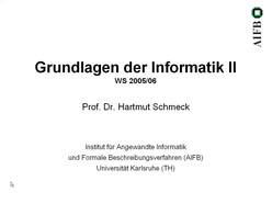Vorlesung "Grundlagen der Informatik II" der Fakultät für Wirtschaftswissenschaften im Wintersemester 2005/2006 am 24.10.2005