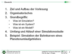 Vorlesung "Simulation dynamischer Systeme" der Fakultät für Maschinenbau im Sommersemester 2006, gehalten am 25.04.2006
