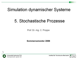 Vorlesung "Simulation dynamischer Systeme" der Fakultät für Maschinenbau im Sommersemester 2006, gehalten am 23.05.2006