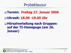Vorlesung "Technische Informatik I" der Fakultät für Informatik im Wintersemester 24.01.2006