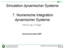 Vorlesung "Simulation dynamischer Systeme" der Fakultät für Maschinenbau im Sommersemester 2007, gehalten am 19.06.2007