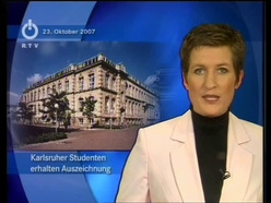 Siemens Excellence Award für Absolventen der Universität Karlsruhe : Beitrag in "RTV-Nachrichten" vom 23.10.2007