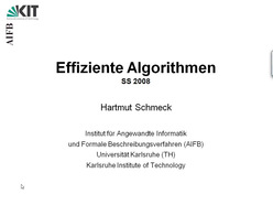 Vorlesung "Effiziente Algorithmen" der Fakultät für Wirtschaftswissenschaften im Sommersemester 2008, gehalten am 15.04.2008