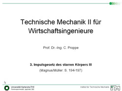 Vorlesung "Technische Mechanik II für Wirtschaftsingenieure" der Fakultät für Maschinenbau im Sommersemester 2008, gehalten am 13.05.2008