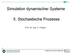 Vorlesung "Simulation dynamischer Systeme" der Fakultät für Maschinenbau im Sommersemester 2008, gehalten am 20.05.2008