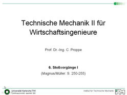 Vorlesung "Technische Mechanik II für Wirtschaftsingenieure" der Fakultät für Maschinenbau im Sommersemester 2008, gehalten am 10.06.2008