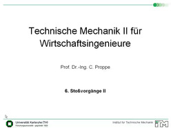 Vorlesung "Technische Mechanik II für Wirtschaftsingenieure" der Fakultät für Maschinenbau im Sommersemester 2008, gehalten am 12.06.2008