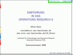 Vorlesung "Einführung in das Operations Research II" der Fakultät für Wirtschaftswissenschaften im Sommersemester 2008 am 10.07.2008
