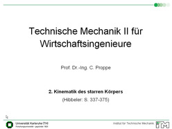 Vorlesung "Technische Mechanik II für Wirtschaftsingenieure" der Fakultät für Maschinenbau im Sommersemester 2009, gehalten am 28.04.2009