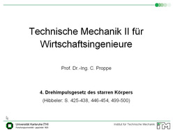 Vorlesung "Technische Mechanik II für Wirtschaftsingenieure" der Fakultät für Maschinenbau im Sommersemester 2009, gehalten am 26.05.2009
