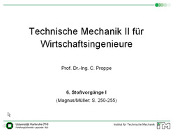 Vorlesung "Technische Mechanik II für Wirtschaftsingenieure" der Fakultät für Maschinenbau im Sommersemester 2009, gehalten am 16.06.2009