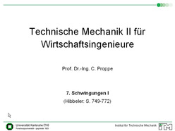 Vorlesung "Technische Mechanik II für Wirtschaftsingenieure" der Fakultät für Maschinenbau im Sommersemester 2009, gehalten am 30.06.2009