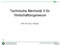 Vorlesung "Technische Mechanik II für Wirtschaftsingenieure" der Fakultät für Maschinenbau im Sommersemester 2009, gehalten am 16.07.2009