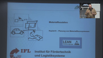 Vorlesung "Materialflusslehre" der Fakultät für Maschinenbau im Wintersemester 2008/2009, gehalten am 10.02.2009, Teil 1