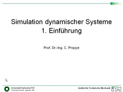 Vorlesung "Simulation dynamischer Systeme" der Fakultät für Maschinenbau im Sommersemester 2010, gehalten am 05.04.2010, Teil 1