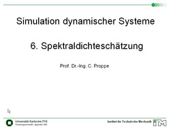 Vorlesung "Simulation dynamischer Systeme" der Fakultät für Maschinenbau im Sommersemester 2010, gehalten am 06.04.2010, Teil 3