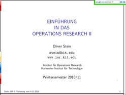 Vorlesung "Einführung in das Operations Research II" der Fakultät für Wirtschaftswissenschaften im Wintersemester 2010/2011 am 09.12.2010