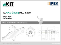 "Maschinenkonstruktionslehre II + IV / CAD Übung" der Fakultät für Maschinenbau im Sommersemester 2011, gehalten am 16.05.2011