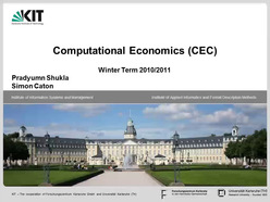 Vorlesung "Computational Economics" der Fakultät für Wirtschaftswissenschaften im Wintersemester 2010/2011, gehalten am 07.12.2010