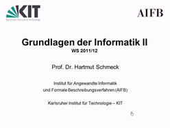 Vorlesung "Grundlagen der Informatik II" der Fakultät für Wirtschaftswissenschaften im Wintersemester 2011/2012 am 17.10.2011