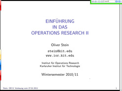 Vorlesung "Einführung in das Operations Research II" der Fakultät für Wirtschaftswissenschaften im Wintersemester 2010/2011 am 27.01.2011