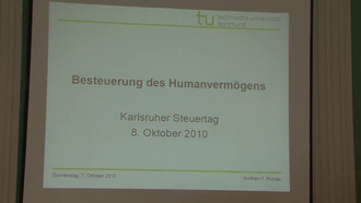 Besteuerung des Humanvermögens : Vortrag und Diskussion ; 08.10.2010