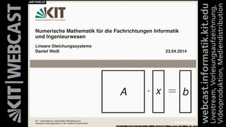 Numerische Mathematik für die Fachrichtungen Informatik und Ingenieurwesen, SS 2014, gehalten am 23.04.2014