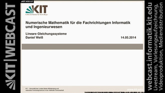 Numerische Mathematik für die Fachrichtungen Informatik und Ingenieurwesen, SS 2014, gehalten am 14.05.2014