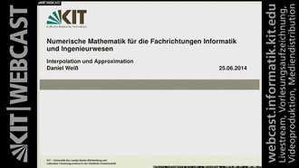 Numerische Mathematik für die Fachrichtungen Informatik und Ingenieurwesen, SS 2014, gehalten am 25.06.2014