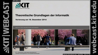 Theoretische Grundlagen der Informatik, WS 2014/15, gehalten am 18.12.2014, Lektion 13