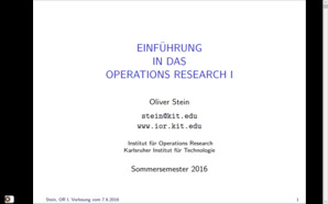 Einführung in das Operations Research I, SS 2016, gehalten am 07.06.2016