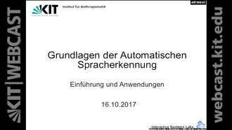 01: Grundlagen der Automatischen Spracherkennung, Vorlesung, WS 2017/18, 16.10.2017