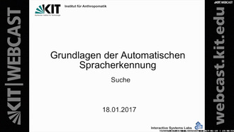 Grundlagen der Automatischen Spracherkennung, Vorlesung, WS 2016/17, 18.01.2017, 18