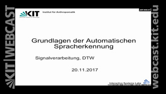 08: Grundlagen der Automatischen Spracherkennung, Vorlesung, WS 2017/18, 20.11.2017