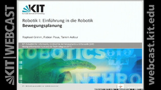 16: Robotik I - Einführung in die Robotik, Vorlesung, WS 2017/18, 07.12.2017