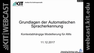 14: Grundlagen der Automatischen Spracherkennung, Vorlesung, WS 2017/18, 11.12.2017