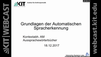 15: Grundlagen der Automatischen Spracherkennung, Vorlesung, WS 2017/18, 18.12.2017