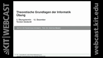 11: Theoretische Grundlagen der Informatik, Übung, WS 2017/18, 12.12.2017