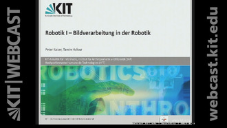 23: Robotik I - Einführung in die Robotik, Vorlesung, WS 2017/18, 18.01.2018